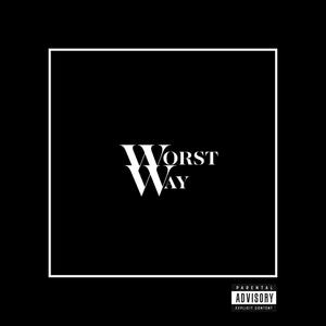 Worst Way (Explicit)