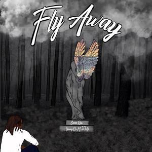 Fly Away(feat. Young O-M33zy) (Explicit)