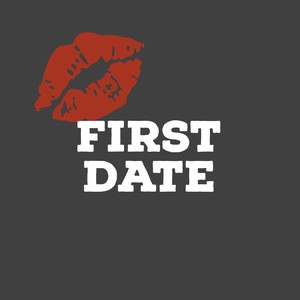 First Date (Explicit)