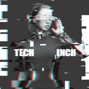 Tech Inch (Explicit)