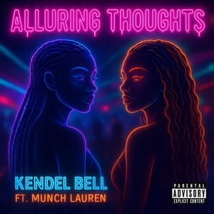 Alluring Thoughts (feat. Munch Lauren) (Explicit)