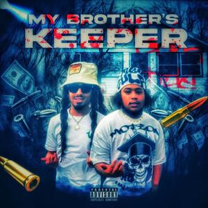 My Brother’s Keeper (Explicit)