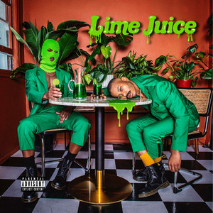 Lime Juice (Explicit)