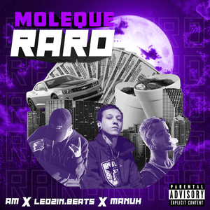 Moleque Raro (Explicit)