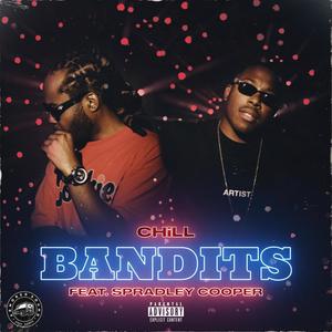 Bandits (feat. Spradley Cooper) [Explicit]