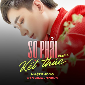 Sợ Phải Kết Thúc (Remix)