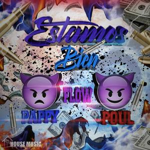 Estamos bien(feat. Pappy flow) (Explicit)