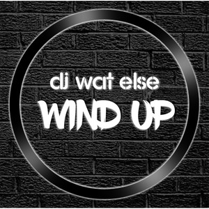Wind up (Explicit)