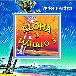 Aloha & Mahalo 3