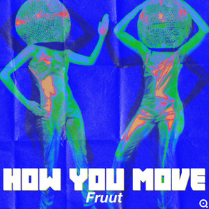 How You Move