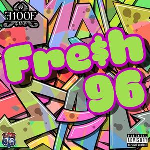 Fre$h 96 (Explicit)