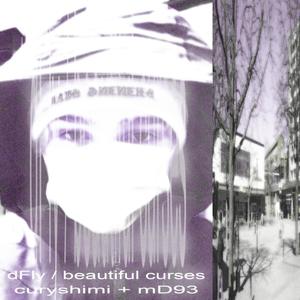 dFly / beautiful curses