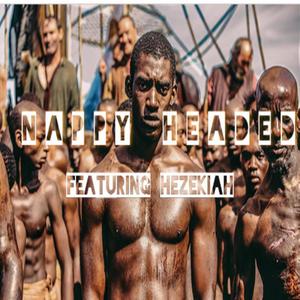 Nappy Headed (feat. Hezekiah) (Explicit)