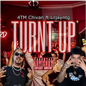 TURNT UP (feat. Liljayntg) [Explicit]