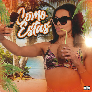 Cómo Estás (Explicit)