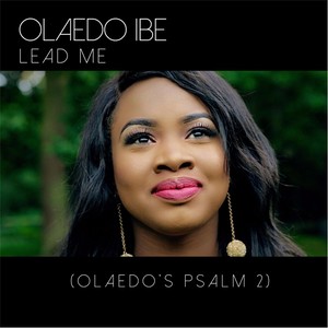 Lead Me(Olaedo's Psalm 2)