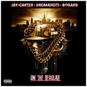 On The Regular (feat. DroManoti & Humphrey Bogard) [Explicit]