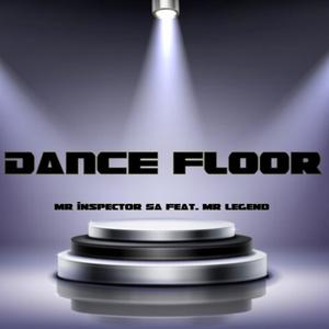 Dance Floor (feat. Mr Legend)