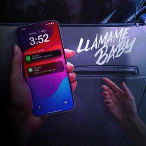 LLÁMAME BABY (Explicit)