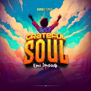 Grateful Soul Emi Imoore