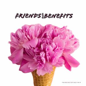 Friends With Benefits (feat. Zyky Adejor) (Explicit)
