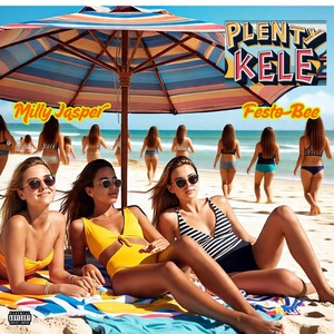 Plenty Kele (Explicit)
