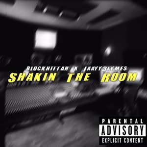 Shakin the Room (Explicit)