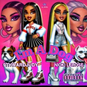 Im A Dog (feat. 9th Ward Judy) (Explicit)