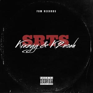 SRTS (feat. k2noah) (Explicit)