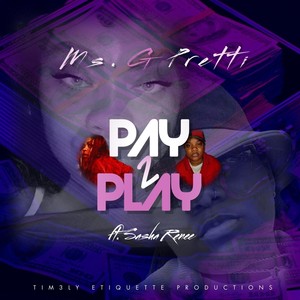 Pay 2 Play (feat. Sasha Renee)