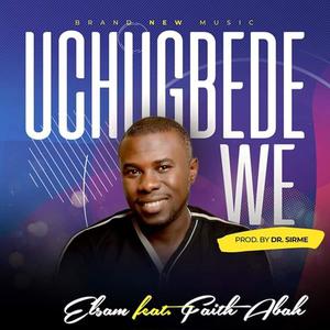 Uchugbede We (feat. Faith Abah)