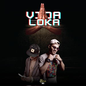 Vida Loka (Explicit)