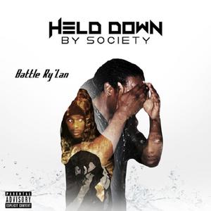 Held Down By Society (Explicit)