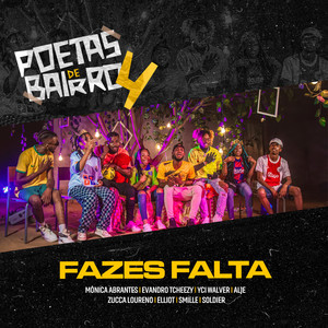 Poetas de Bairro 4: Fazes Falta (Explicit)