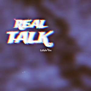 Real Talk (Explicit)