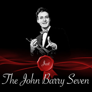 Just - The John Barry Seven