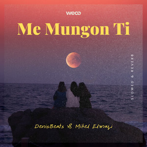 Me Mungon Ti (Slowed & Reverb) (Slowed & Reverb)