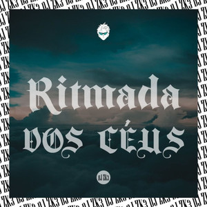 Ritmada Dos Ceus (Explicit)