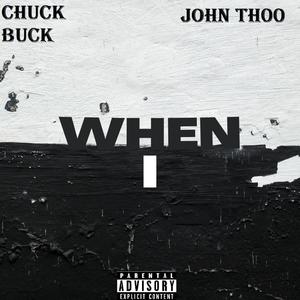 When I (feat. J0HN THOO) (Explicit)