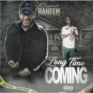 Long Time Coming (feat. Soufside Dmann) [Explicit]