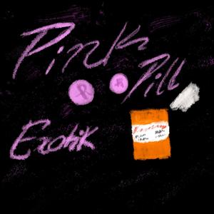 Pink Pill (Explicit)