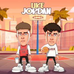 Like Jordan (Explicit)