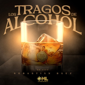 Los Tragos De Alcohol (En Vivo)