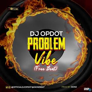 Problem Vibe Beat (High Pitch) (feat. Gkinz)