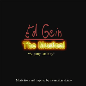 Ed Gein: The Musical, Soundtrack