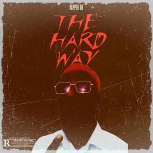 THE HARD WAY (Explicit)