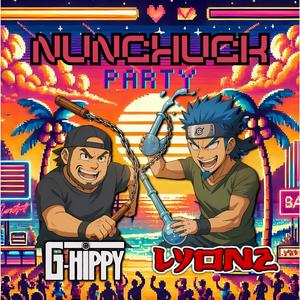 Nunchuck Party (feat. GHIPPY) (Explicit)