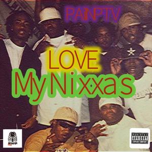 LUV MY NIXXAS (Explicit)