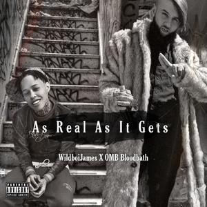 As Real as It Gets (feat. OMB Bloodbath) (Explicit)