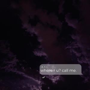 where r u? call me